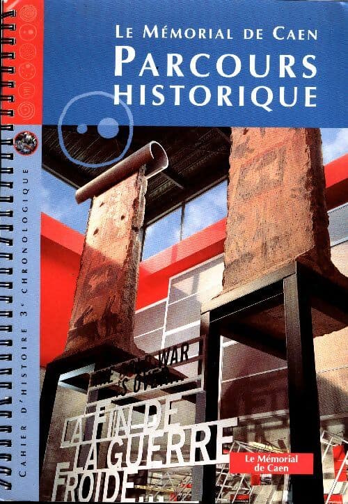 Le mémorial, parcours historique. Cahier d'histoire 3e chronologique - Collectif