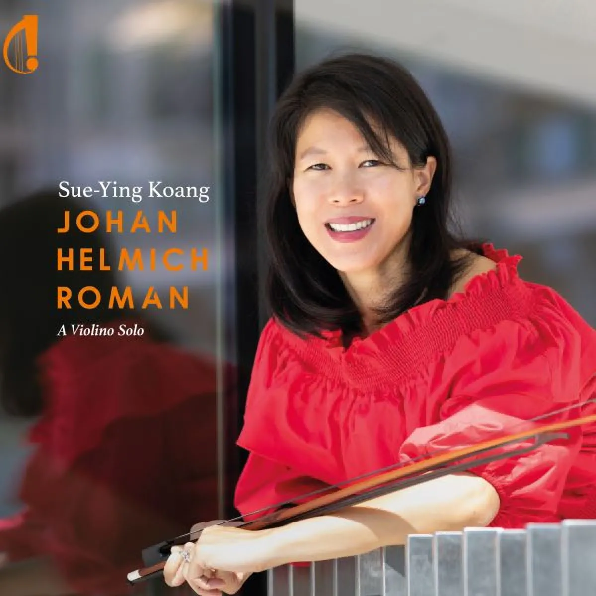 Sue-Ying Koang - Johan Helmich Roman: A Violino Solo