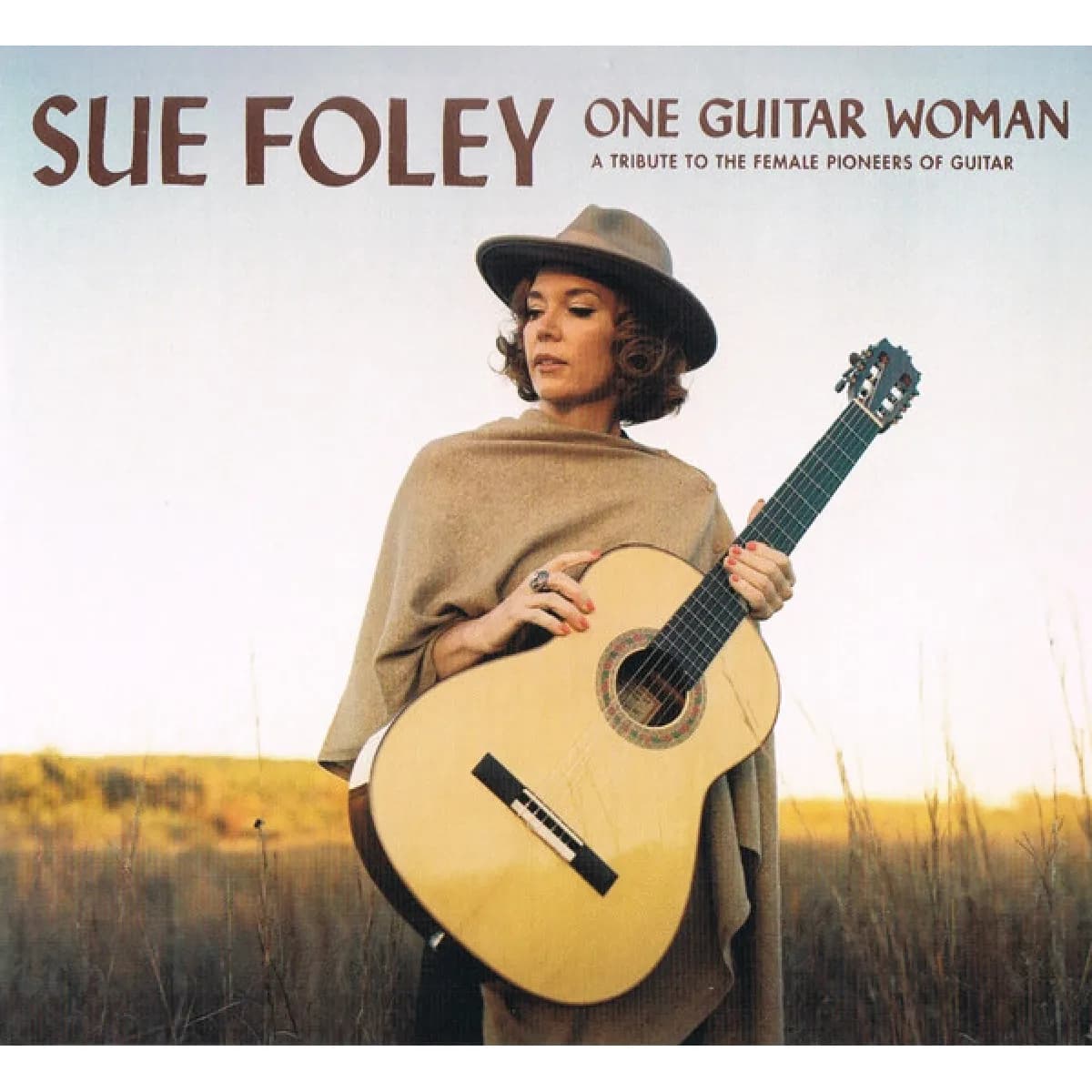 Sue Foley - One Guitar Woman (A Tribute To The Female Pioneers Of Guitar)